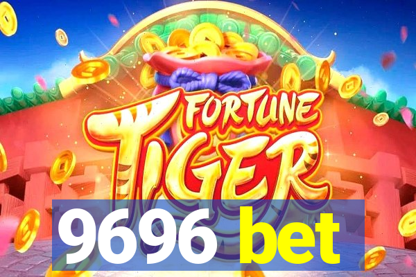 9696 bet
